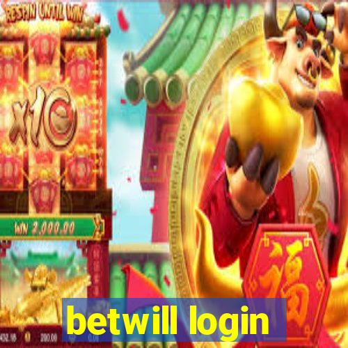 betwill login